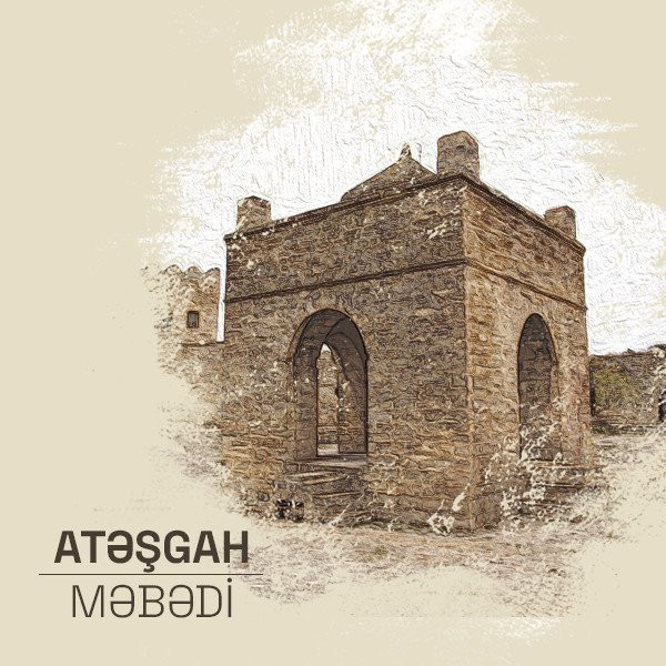 “Atəşgah məbədi” Dövlət Tarix-Memarlıq Qoruğu