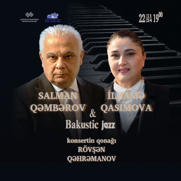 Salman Gambarov & Ilhama Gasimova - "Bakustic Jazz"