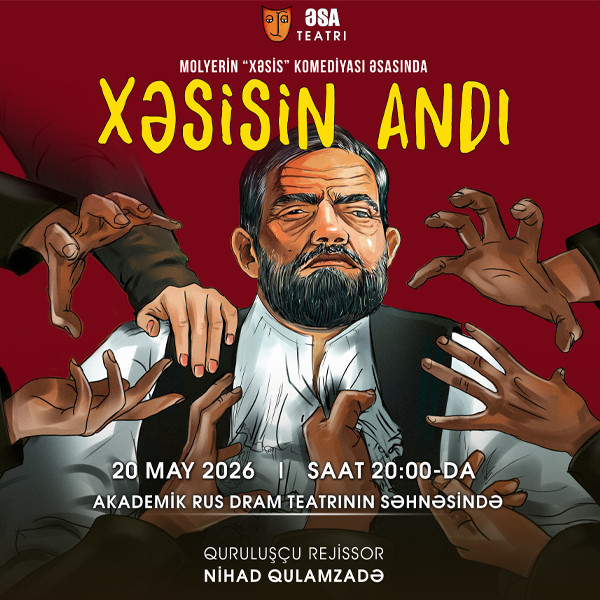 Xəsisin andı | ƏSA Teatrı