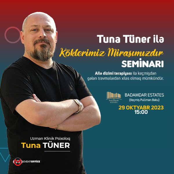 Uzman Klinik Psixoloq Tuna Tüner ilə “Köklerimiz mirasımızdır” seminarı