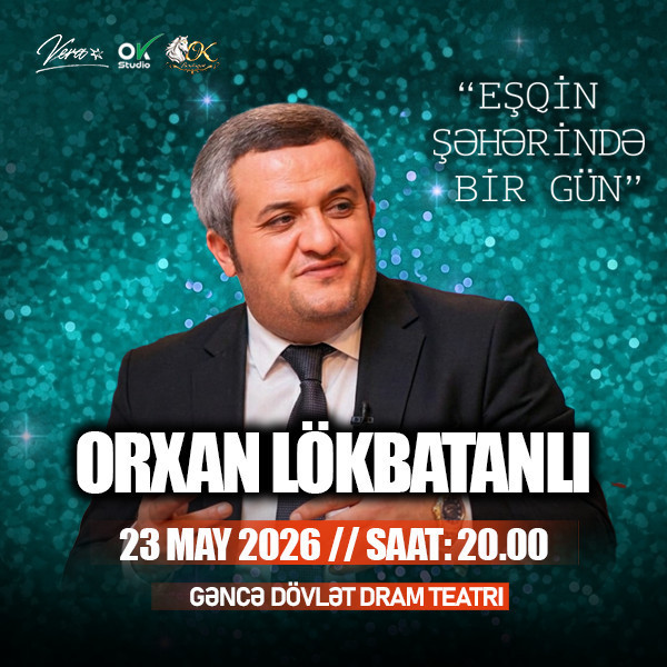 Orxan Lökbatanlı "Eşqin Şəhərində Bir Gün"