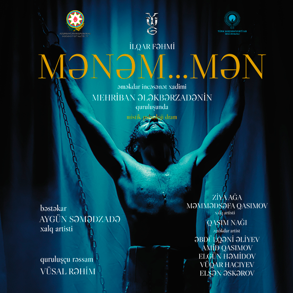 “Mənəm, mən...”