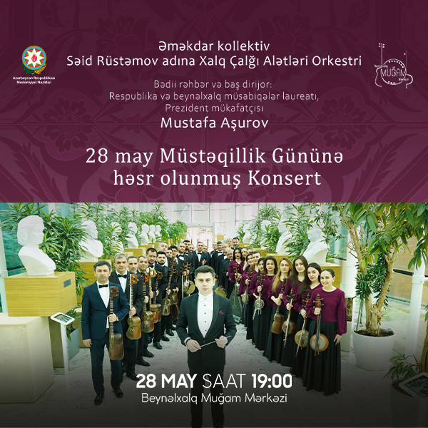 Concert dedicated to Independence Day on May 28 by the Said Rustamov National Folk Instruments Orchestra