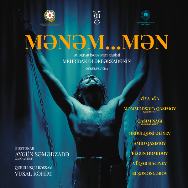 “Mənəm, mən...”