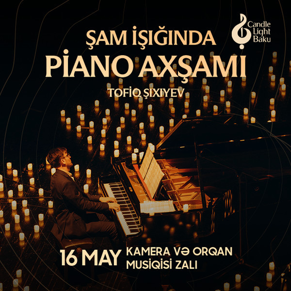 Piano evening. A concert by candlelight. Candlelight Baku