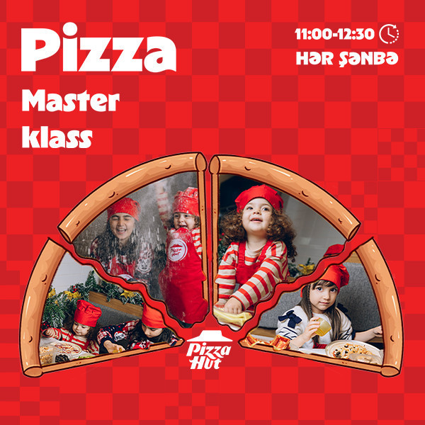 Pizza Hut'dan uşaqlar üçün "Pizza" master-klassı