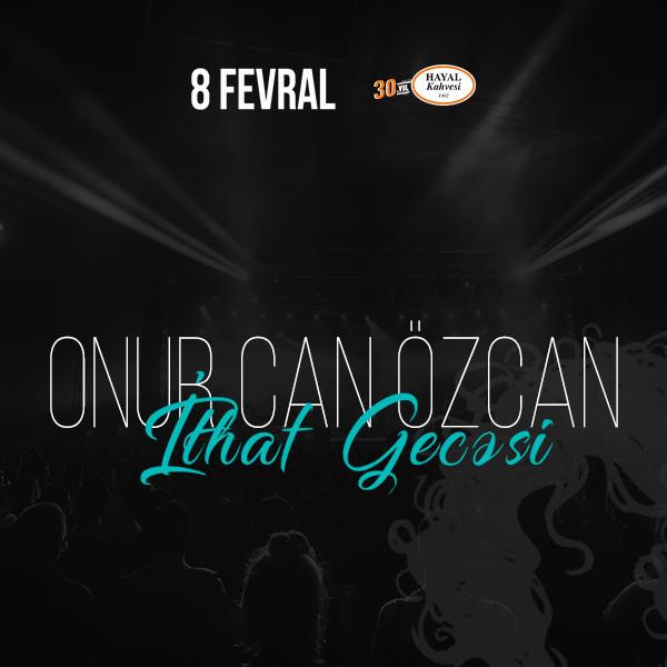 Onur Can Özcan “İthaf Gecəsi”