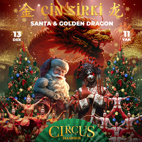 Çin Sirki — Santa və Qızıl Əjdaha