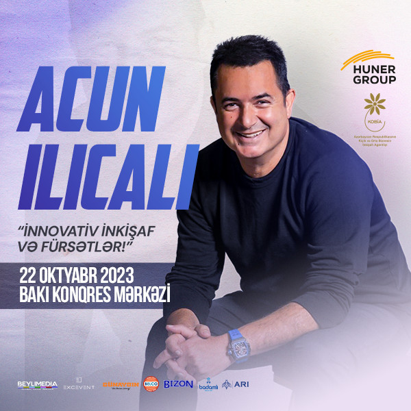 Acun İlicalı - İnnovativ İnkişaf və Fürsətlər Bakı Konqres Mərkəzi -da