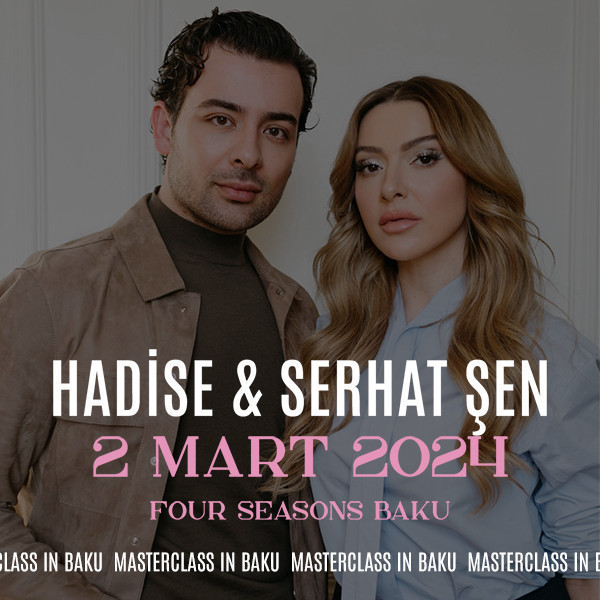 HADİSE & SERHAT ŞEN - Baku Masterclass