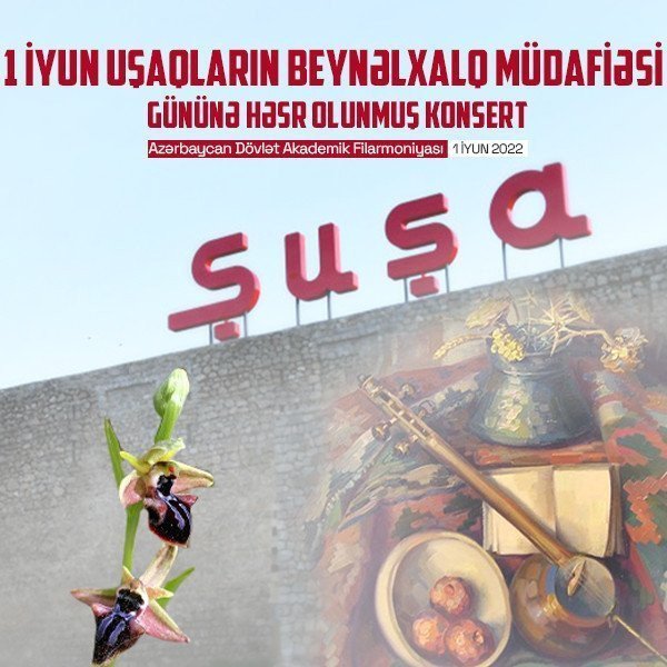 1 iyun Uşaqların Beynəlxalq Müdafiəsi gününə həsr olunmuş konsert