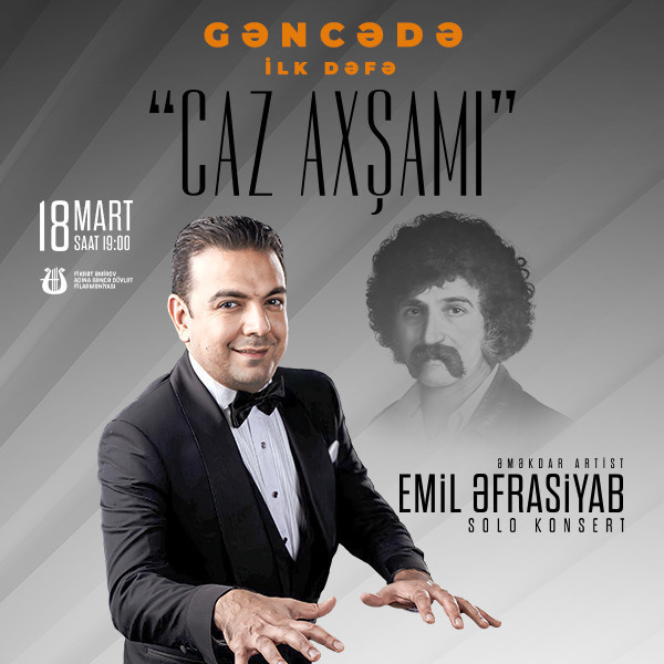 Gəncədə ilk dəfə "CAZ AXŞAMI"