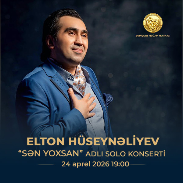 Elton Hüseynəliyevin “Sən Yoxsan” adlı solo konserti