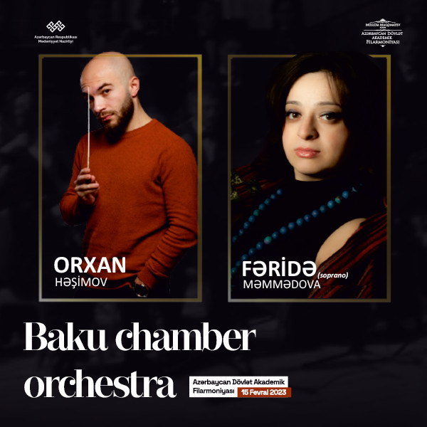 Bakı Kamera Orkestri Dirijor:O.Həşimov Solist: F.Məmmədova