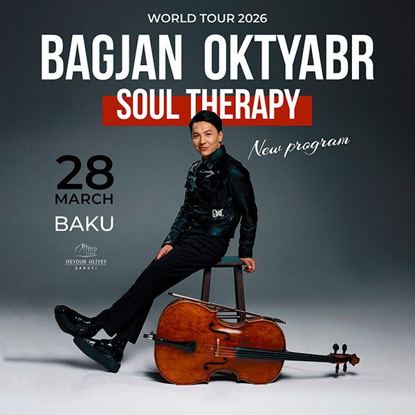 Bagjan Oktyabr "SOUL THERAPY" - Yeni Proqram 2026-cı il Dünya Turu