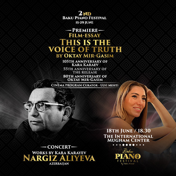 Film-Essay "This is the voice of truth"/ Works by Kara Karayev ·Nargiz Aliyeva·