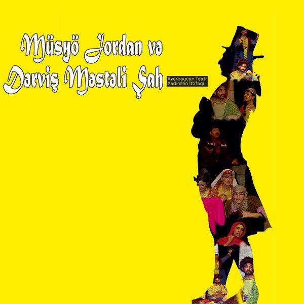 Monsieur Jordan and Dervish Mastali Shah