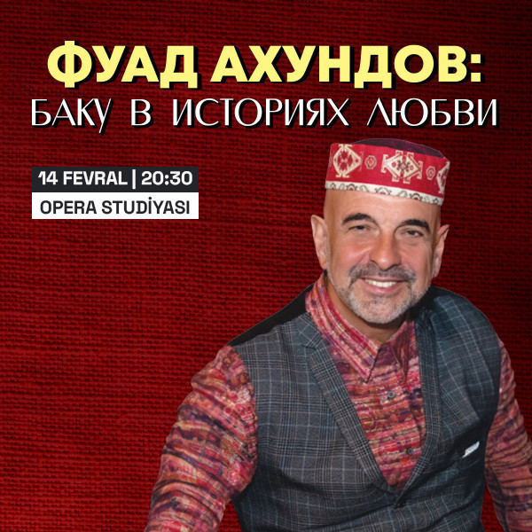 Fuad Akhundov - Baku in love stories