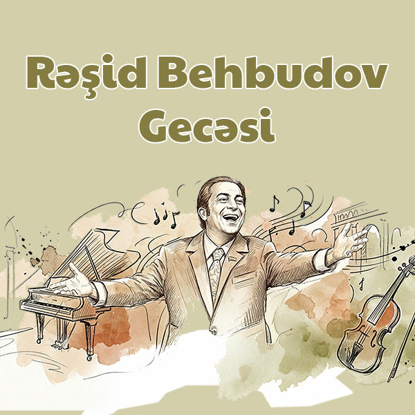 “Вечер Рашида Бейбутова”