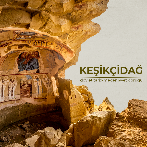 Kesikchidagh State Historical and Cultural Reserve