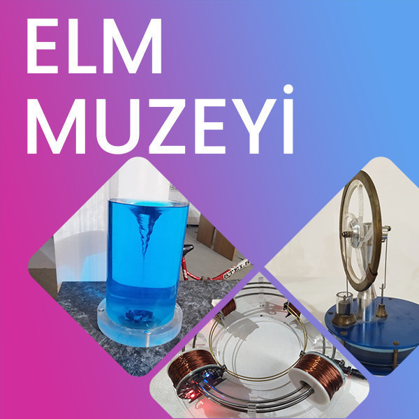 Elçin Abbasovun İnteraktiv Elm Muzeyi