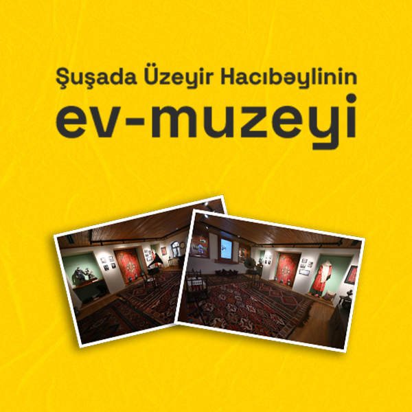 The house-museum of Uzeir Hajibeyli in Shusha