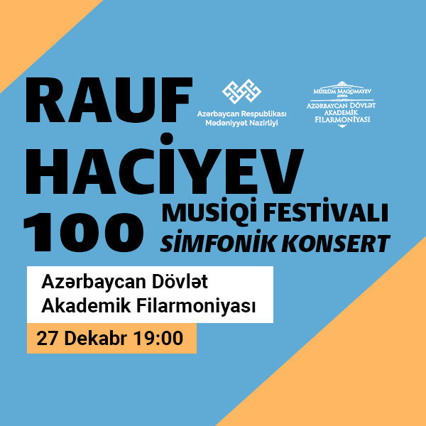 Rauf Hacıyev – 100 ADSO Dirijor: F.İbrahimov Solist:C.Seyidova