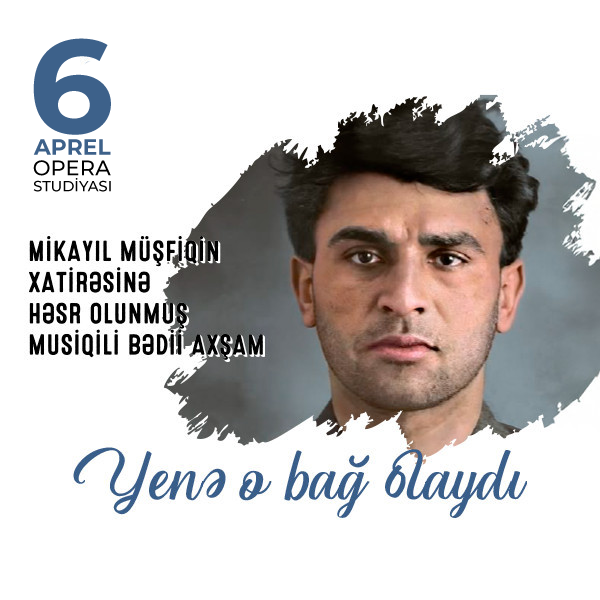 Mikayıl müşfiq - "Yenə o bağ olaydı"