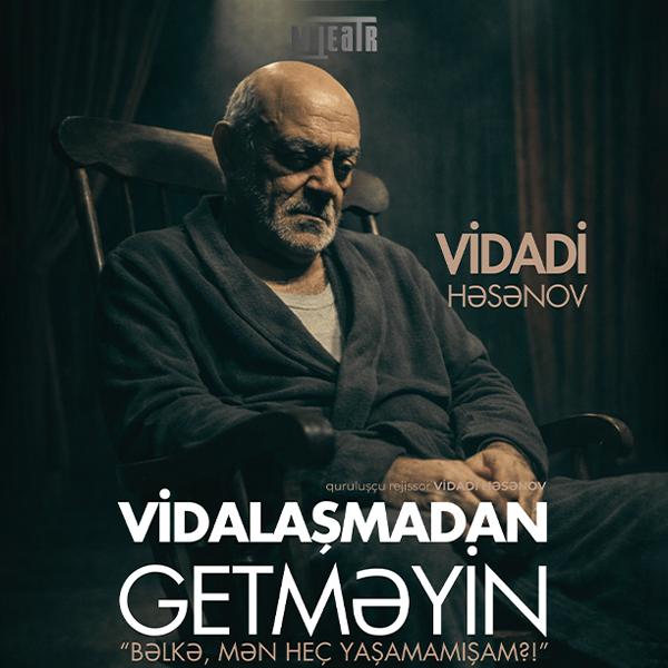 Vidalaşmadan getməyin
