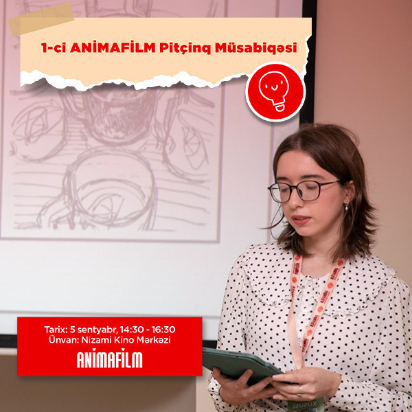 1-ci ANİMAFİLM Pitçinq Müsabiqəsi