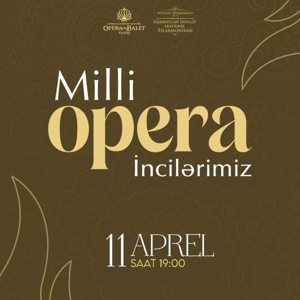 Milli Opera İncilərimiz