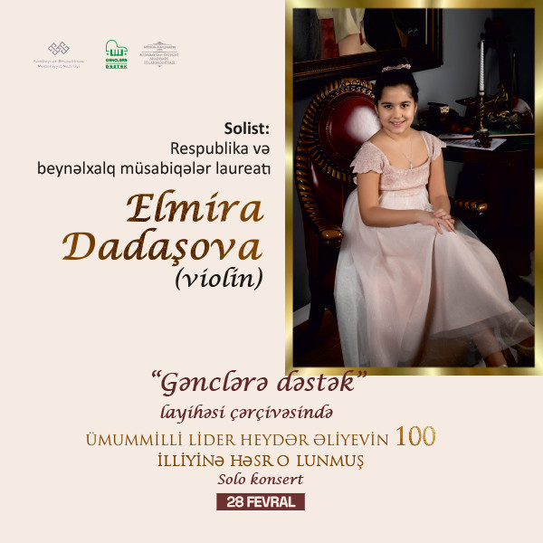 “Gənclərə dəstək” Solist: E.Dadaşova
