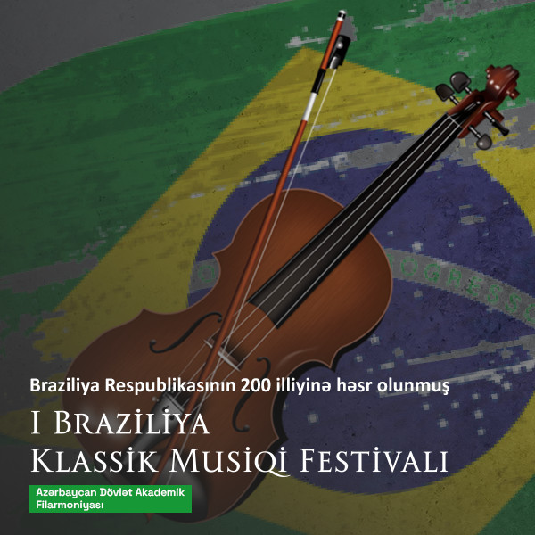 I Braziliya Klassik Musiqi Festivalı. ADKO Dirijor: F.Kərimov