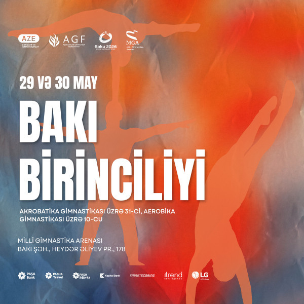 Bakı Birinciliyi - Aerobika gimnastikası üzrə 10-cu və Akrobatika gimnastikası üzrə 31-ci