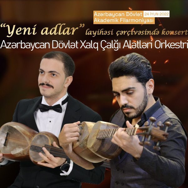 “Yeni adlar” ADXÇAO Solistlər: İ.Zülfüqarov,  M.Cəfərov