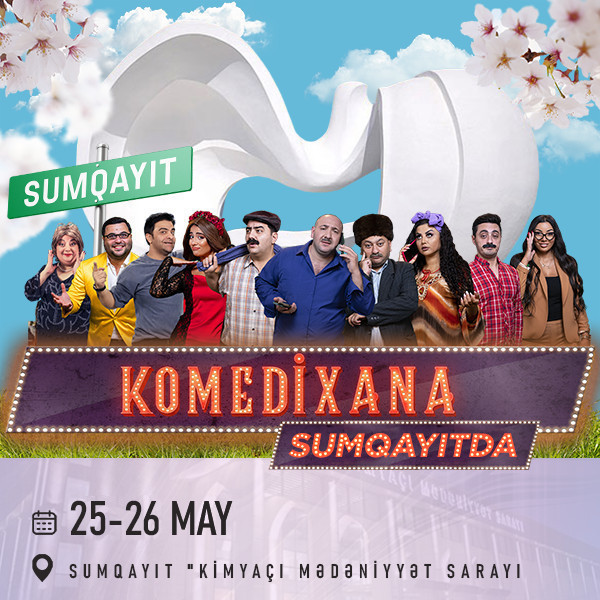 "KOMEDİXANA"  Sumqayıtda