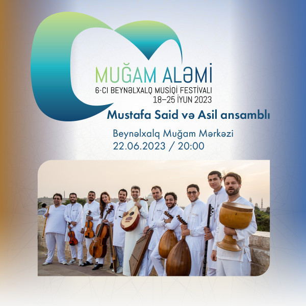 Mustafa Said və Asil Ansamblı Beynəlxalq Muğam Mərkəzi da onlayn bilet