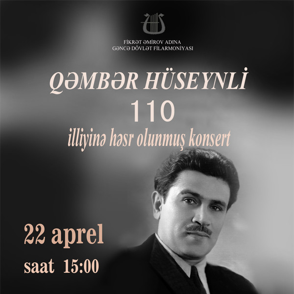 Qəmbər Hüseynli 110 illiyinə həsr olunmuş konsert