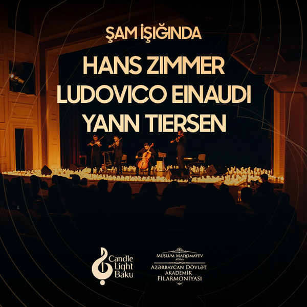 Вечер киномузыки Ханса Циммера, Людовико Эйнауди и Яна Тьерсена. Концерт при свечах. Candlelight Baku