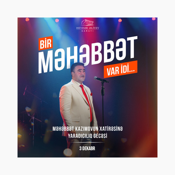 Bir Məhəbbət var idi...