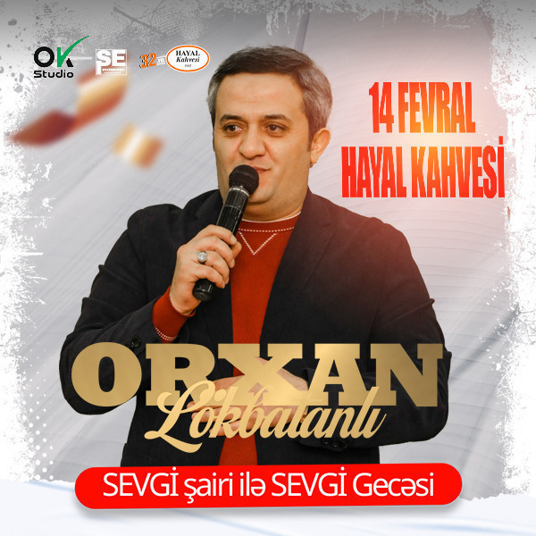 Orxan Lökbatanlı - Sevgi şairi ilə Sevgi Gecəsi