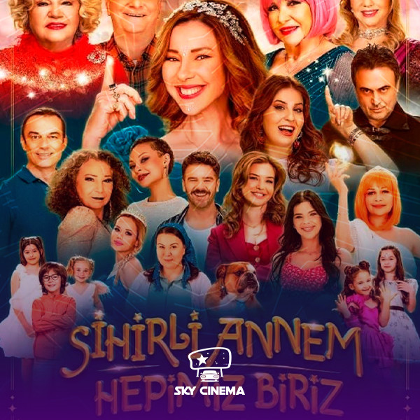 Sky Cinema Автокинотеатр –  Sihirli Annem Hepimiz Biriz