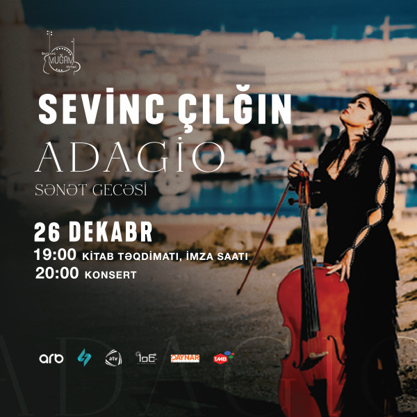 Sevinc Çılğın  "Adagio" sənət gecəsi