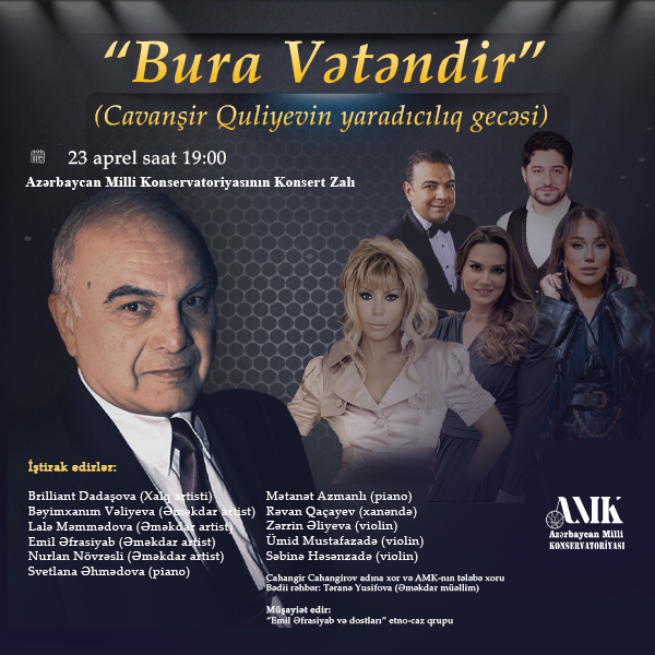 Cavanşir Quliyevin “BURA VƏTƏNDİR!” adlı yaradıcılıq gecəsi