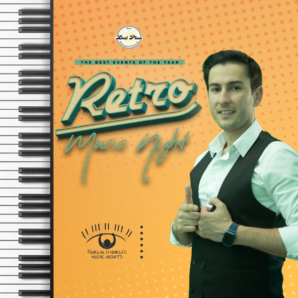 Nurlan Qədirli “RETRO MUSİQİ AXŞAMI”
