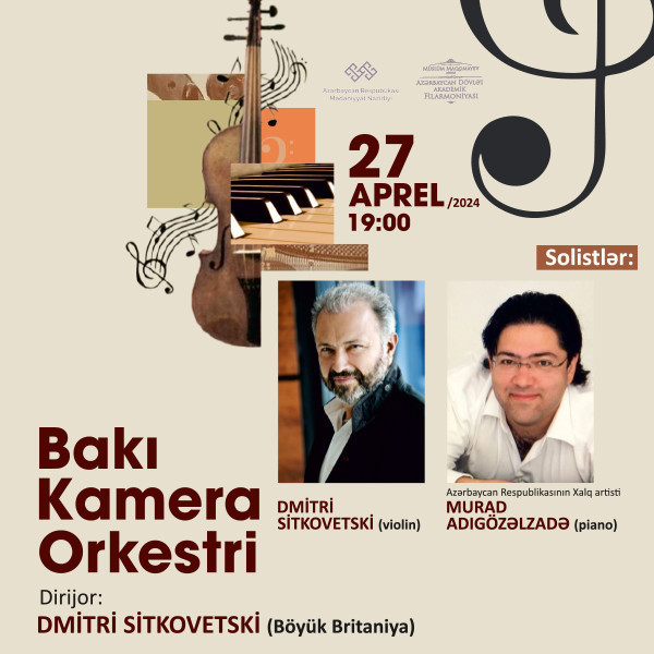 Bakı Kamera Orkestri Dirijor:D.Sitkovetski Solistlər:D.Sitkovetski, M.Adıgözəlzadə