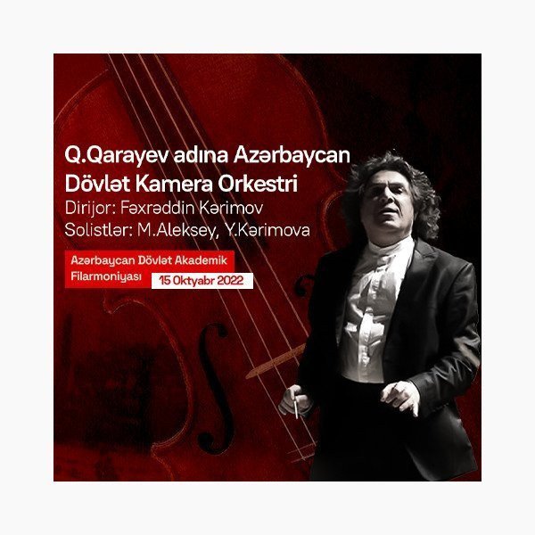 Q.Qarayev ad. ADKO Dirijor: F.Kərimov Solistlər: A.Miltıx, Y.Kərimova