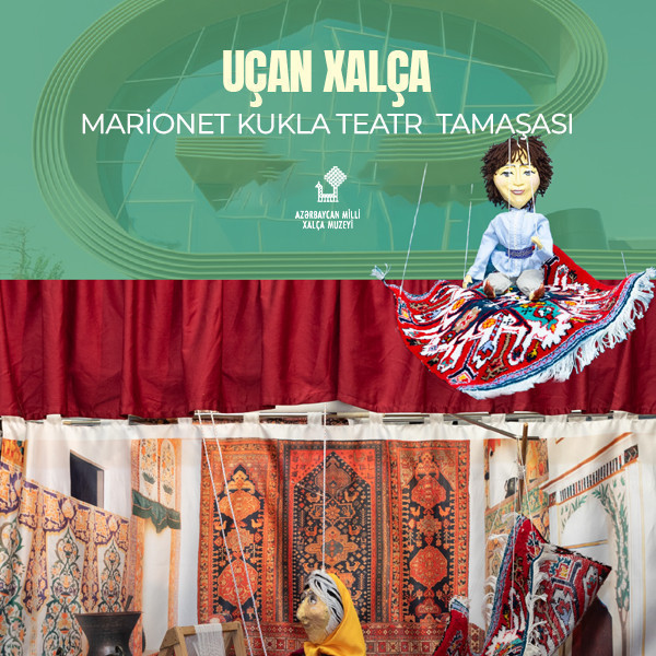“Uçan xalça” marionet kukla teatr tamaşası