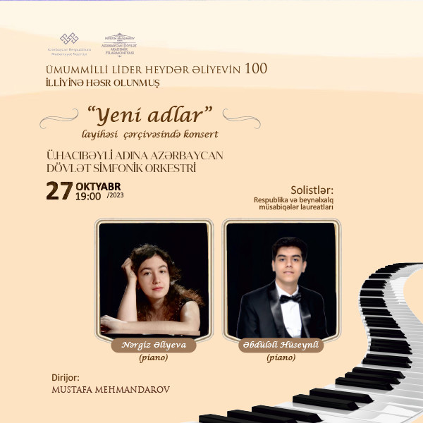 “Yeni adlar” ADSO Dirijor:M.Mehmandarov Solistlər:N.Əliyeva, Ə.Hüseynli