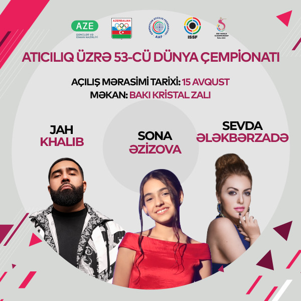 "Atıcılıq Üzrə 53-cü Dünya Çempionatı" (Açılış Mərasimi)